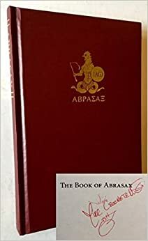 The Book of Abrasax. A Grimoire of the Hidden Gods by Michael Cecchetelli