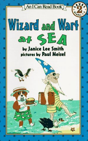 Wizard and Wart at Sea by Janice Lee Smith, Laura Godwin, Paul Meisel