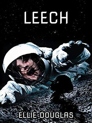 Leech by Ellie Douglas