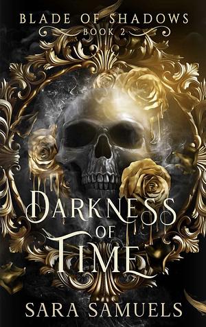 Darkness of Time by Sara Samuels