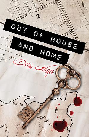 Out of House and Home by Drew Hayes