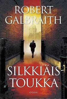 Silkkiäistoukka by Robert Galbraith