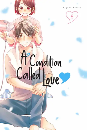 A Condition Called Love, Volume 8 by Megumi Morino