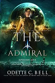 The Admiral Episode One by Odette C. Bell