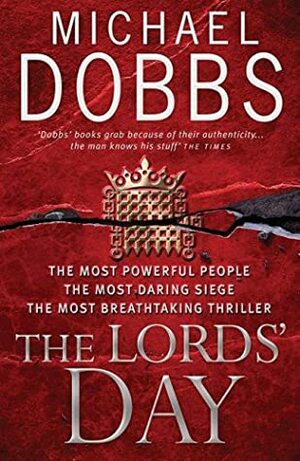 The Lords' Day by Michael Dobbs