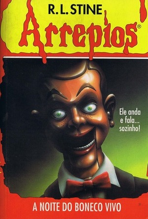 A Noite do Boneco Vivo by R.L. Stine