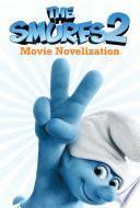 The Smurfs 2 Movie Novelization by Stacia Deutsch