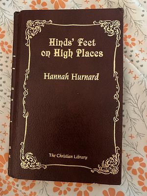 Hinds' Feet on High Places by Hannah Hurnard
