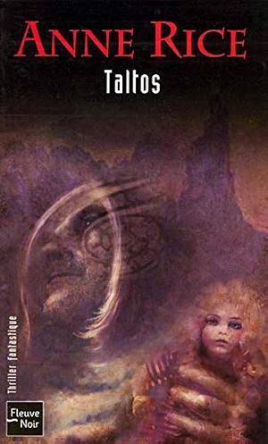 La saga des sorcières: Taltos, Volume 3 by Anne Rice