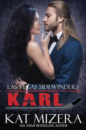 Las Vegas Sidewinders: Karl by Kat Mizera