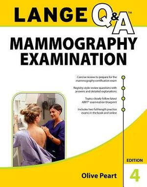 Lange Q&a: Mammography Examination, 4th Edition by Olive Peart