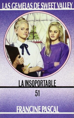 La Insoportable by Jamie Suzanne, Francine Pascal