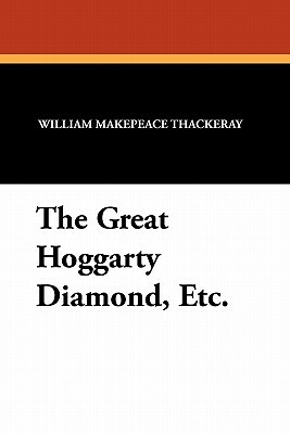 The Great Hoggarty Diamond, Etc. by Charles E. Brock, William Makepeace Thackeray