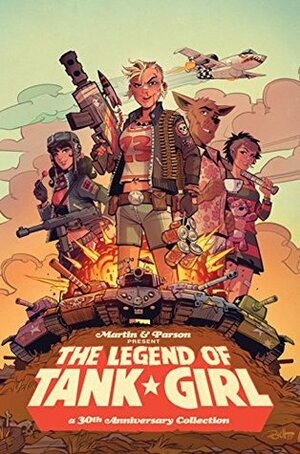 The Legend of Tank Girl by Brett Parson, Alan C. Martin