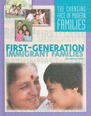 First-Generation Immigrant Families by Julianna Fields