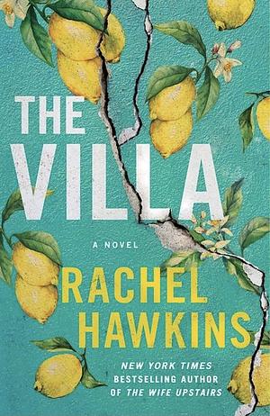 The Villa by Rachel Hawkins