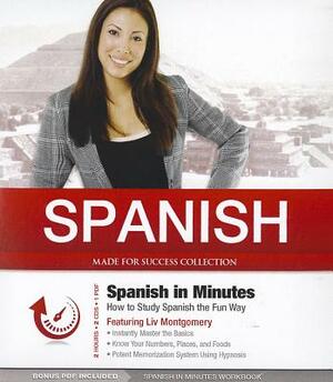 Spanish in Minutes: How to Study Spanish the Fun Way by 