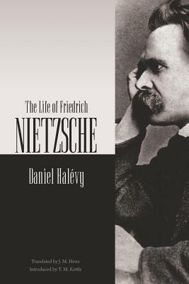 The Life of Friedrich Nietzsche by Daniel Halevy