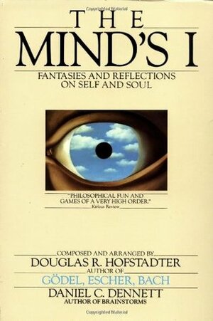 The Mind's I by Daniel C. Dennett, Douglas R. Hofstadter