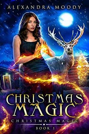 Christmas Magic by Alexandra Moody