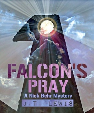 Falcon's Pray by J.T. Lewis