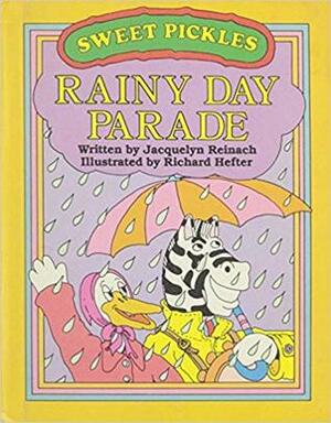 Rainy Day Parade by Richard Hefter, Jacquelyn Reinach