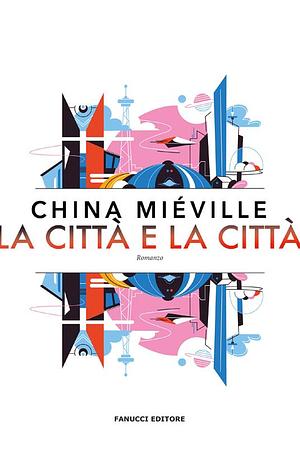 La città e la città  by China Miéville