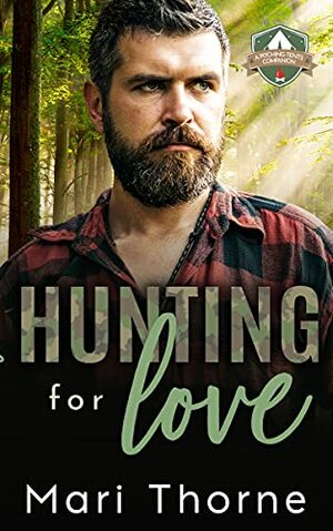 Hunting for Love: A Friends to Lovers M/M Romance (Pitching Tents Book 3) by Mari Thorne