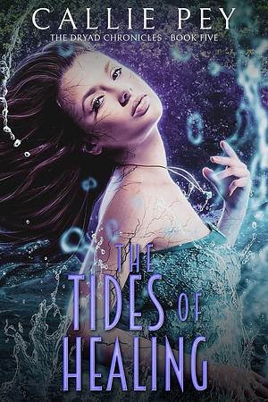 The Tides of Healing by Callie Pey