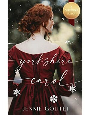 A Yorkshire Carol by Jennie Goutet