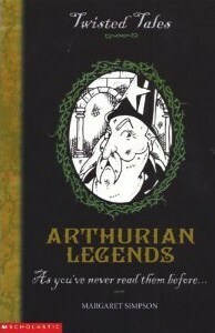 Arthurian Legends by Michael Tickner, Margaret Simpson