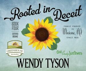 Rooted in Deceit by Wendy Tyson