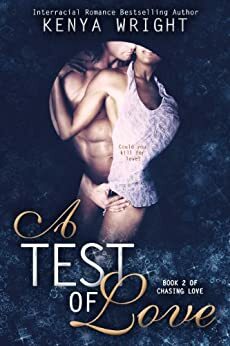 A Test of Love by Kenya Wright