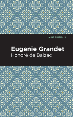 Eugenie Grandet by Honoré de Balzac