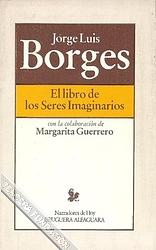 El libro de los seres imaginarios by Jorge Luis Borges