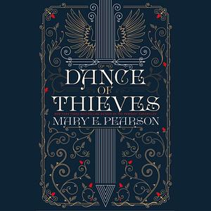 Dance of Thieves by Mary E. Pearson