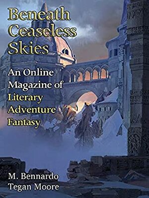 Beneath Ceaseless Skies #297 by Scott H. Andrews, M. Bennardo, Tegan Moore