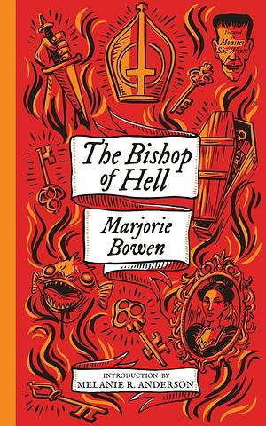 The Bishop of Hell and Other Stories (Monster, She Wrote) by Marjorie Bowen, Hilary Long