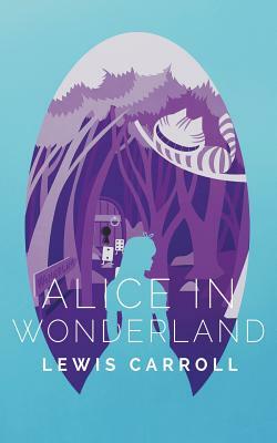 Alice in Wonderland: Lit-Cube Edition by P. S. Martinez, Lewis Carroll