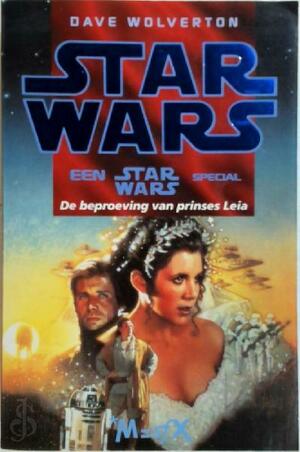 De beproeving van prinses Leia by Dave Wolverton