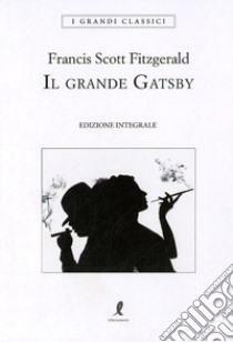 Il grande Gatsby by F. Scott Fitzgerald