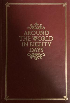 Around the World in Eighty Days by Jules Verne