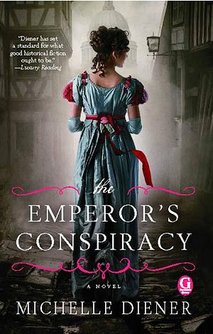 The Emperor's Conspiracy by Michelle Diener