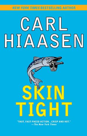 Skin Tight by Carl Hiaasen