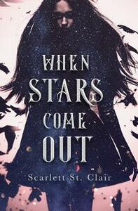 When Stars Come Out by Scarlett St. Clair