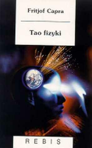 Tao Fizyki by Fritjof Capra, Fritjof Capra