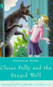 Clever Polly and the Stupid Wolf by Catherine Storr