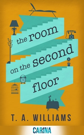 The Room on the Second Floor by T.A. Williams