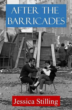 After the Barricades by Jessica Stilling