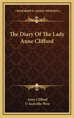 The Diary of the Lady Anne Clifford by Anne Clifford